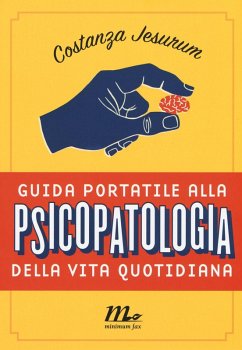 Guida portatile alla psicopatologia della vita quotidiana - Jesurum, Costanza