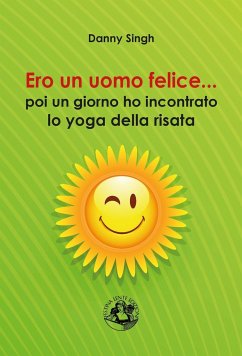 Ero un uomo felice... - Singh, Danny