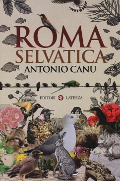 Roma selvatica - Canu, Antonio Roma selvatica - Canu, Antonio