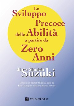 Lo sviluppo precoce delle abilità a partire da zero anni - Suzuki, Shinichi