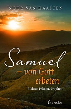 Samuel - von Gott erbeten - Haaften, Noor van