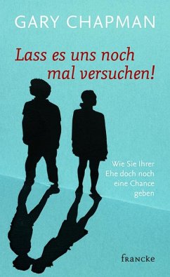 Lass es uns noch mal versuchen! - Chapman, Gary