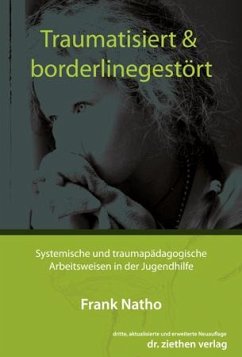 Traumatisiert & borderlinegestört - Natho, Frank