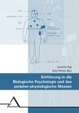 Einführung in die Biologische Psychologie und das peripher-physiologische Messen