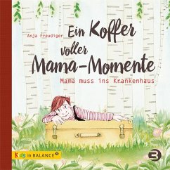 Ein Koffer voller Mama-Momente - Freudiger, Anja