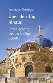 Über den Tag hinaus Über den Tag hinaus