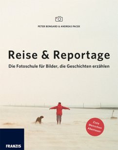 Reise & Reportage - Bongard, Peter;Pacek, Andreas