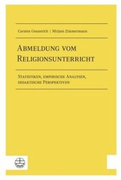 Abmeldung vom Religionsunterricht - Gennerich, Carsten;Zimmermann, Mirjam