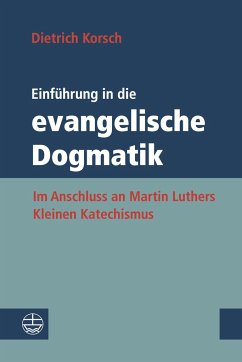 Einführung in die evangelische Dogmatik - Korsch, Dietrich