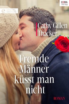 Fremde Männer küsst man nicht (eBook, ePUB) - Thacker, Cathy Gillen