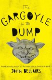The Gargoyle in the Dump (eBook, ePUB) The Gargoyle in the Dump (eBook, ePUB)