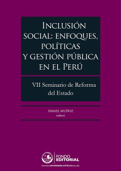 Inclusión social: enfoques, políticas y gestión pública en el Perú (eBook, ePUB)