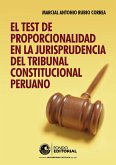 El test de proporcionalidad en la jurisprudencia del Tribunal Constitucional (eBook, ePUB)