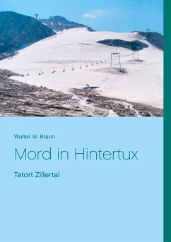 Mord in Hintertux (eBook, ePUB) - Braun, Walter W.