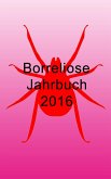 Borreliose Jahrbuch 2016 (eBook, ePUB)