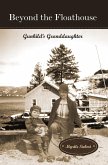 Beyond the Floathouse: Gunhild's Granddaughter (The Floathouse Series, #2) (eBook, ePUB)