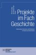 Projekte im Fach Geschichte (eBook, PDF) - Bild 1
