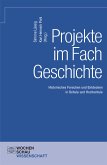 Projekte im Fach Geschichte (eBook, PDF)