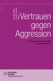 Vertrauen gegen Aggression (eBook, PDF)