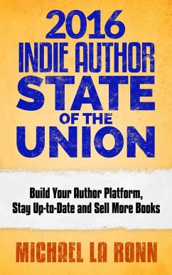 2016 Indie Author State of the Union (eBook, ePUB) - Ronn, Michael La