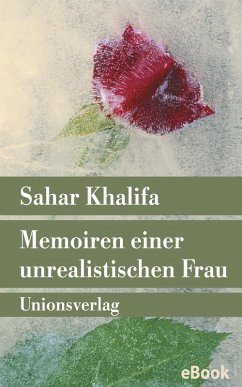 Memoiren einer unrealistischen Frau (eBook, ePUB) - Khalifa, Sahar