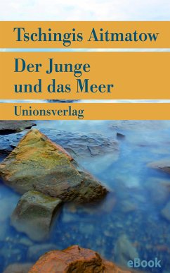 Der Junge und das Meer (eBook, ePUB) - Aitmatow, Tschingis