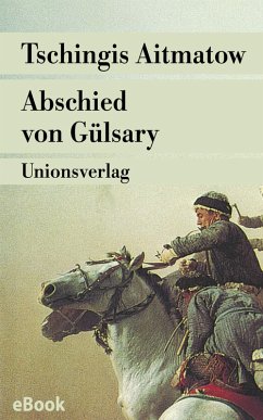 Abschied von Gülsary (eBook, ePUB) - Aitmatow, Tschingis