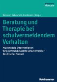 Beratung und Therapie bei schulvermeidendem Verhalten (eBook, PDF)