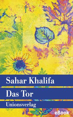 Das Tor (eBook, ePUB) - Khalifa, Sahar