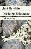 Der letzte Schamane (eBook, ePUB)