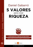 5 valores para crear riqueza (eBook, ePUB)