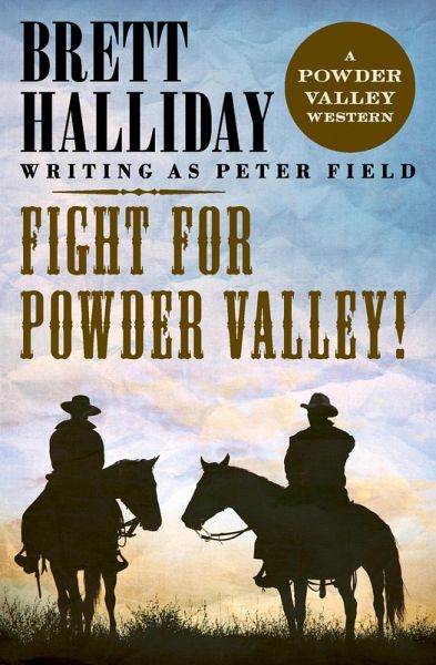 Fight for Powder Valley! (eBook, ePUB)