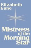 Mistress of the Morning Star (eBook, ePUB)