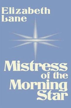 Mistress of the Morning Star (eBook, ePUB) - Lane, Elizabeth