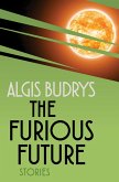The Furious Future (eBook, ePUB) The Furious Future (eBook, ePUB)