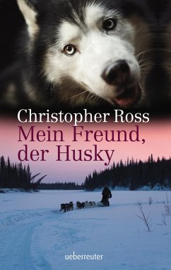 Mein Freund, der Husky (eBook, ePUB) - Ross, Christopher
