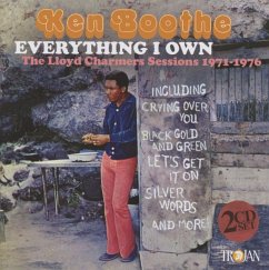 Everything I Own: The Lloyd Charmers Sessions 1971 - Boothe,Ken