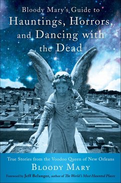 Cover Bloody Mary's Guide to Hauntings, Horrors, and Dancing with the Dead (eBook, ePUB)