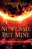 No Flame But Mine (eBook, ePUB)
