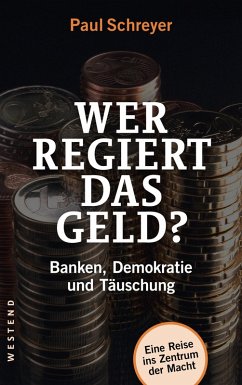 Wer regiert das Geld? (eBook, ePUB) - Schreyer, Paul