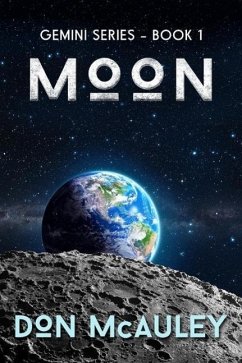 Moon (Gemini Series, #1) (eBook, ePUB) - McAuley, Don