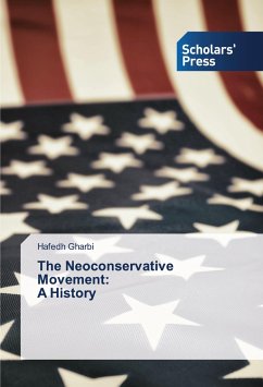 The Neoconservative Movement: A History - Gharbi, Hafedh
