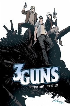 3 Guns (eBook, ePUB) - Grant, Steven