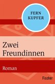 Zwei Freundinnen (eBook, ePUB)