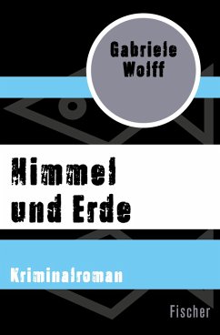 Himmel und Erde (eBook, ePUB) - Wolff, Gabriele