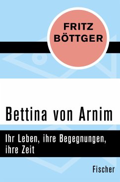 Bettina von Arnim (eBook, ePUB) - Böttger, Fritz