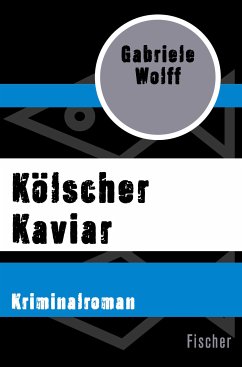 Kölscher Kaviar (eBook, ePUB) - Wolff, Gabriele