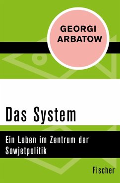 Das System (eBook, ePUB) - Arbatow, Georgi
