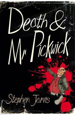 Death and Mr Pickwick - Jarvis, Stephen