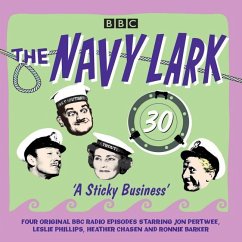 The Navy Lark: Volume 30 - A Sticky Business: Classic BBC Radio Comedy - Wyman, Lawrie